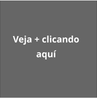 Veja + clicando aquí