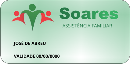 Soares ASSISTÊNCIA FAMILIAR Soares VALIDADE 00/00/0000 JOSÉ DE ABREU